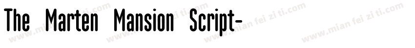 The Marten Mansion Script字体转换